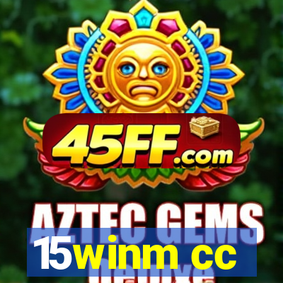 15winm cc